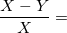 \small \frac{X-Y}{X}=